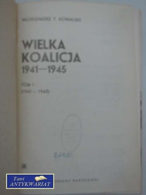 WIELKA KOALICJA 1941-1945 TOM1