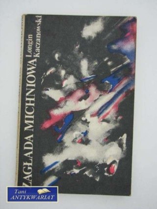 ZAGŁADA MICHNIOWA