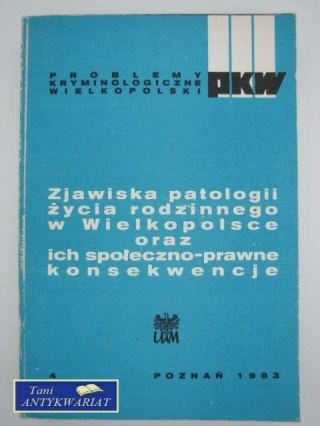 ZJAWISKA PATOLOGI ŻYCIA RODZINNEGO W WIELKOPOLSCE..
