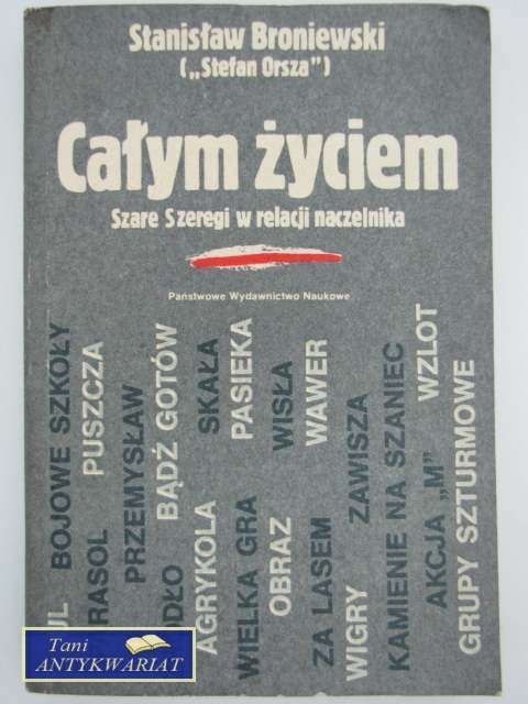 CAŁYM ŻYCIEM SZARE SZEREGI W RELACJI NACZELNIKA