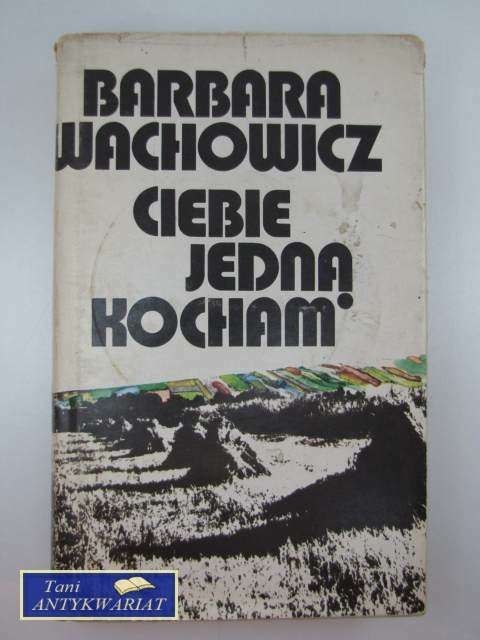 CIEBIE JEDNĄ KOCHAM