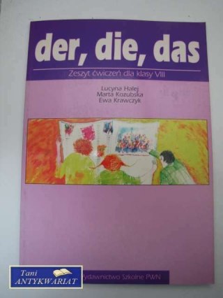 DER, DIE, DAS, ZESZYT ĆWICZEŃ KL. VIII