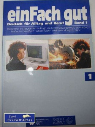 EinFach gut; Deutsch fuer Alltag und Beruf