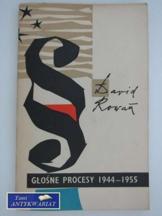 GŁOŚNE PROCESY 1944-1955