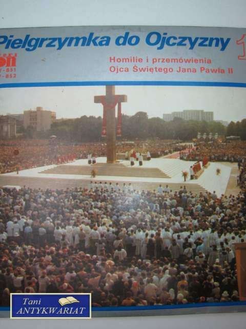 HOMILIE I PRZEMÓWIENIA OJCA ŚWIĘTEGO JANA PAWŁA 2