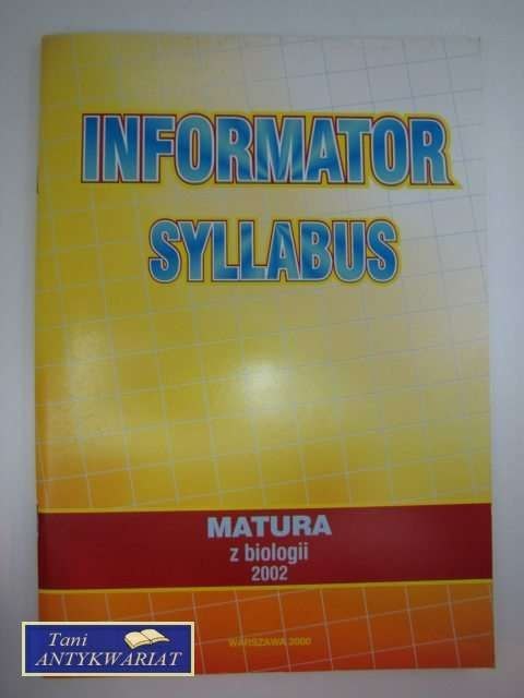 INFORMATOR SYLABUS MATURA Z BIOLOGII 2002