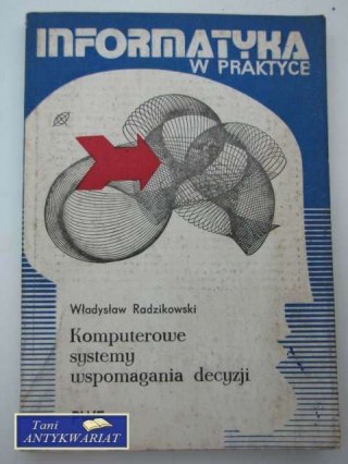 KOMPUTEROWE SYSTEMY WSPOMAGANIA DECYZJI