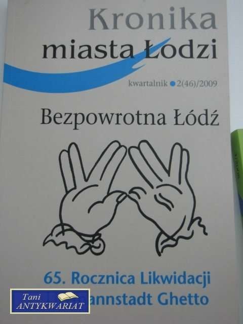 KRONIKA MIASTA ŁODZI 2(46)/2009