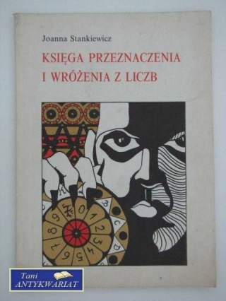 KSIĘGA PRZEZNACZENIA I WRÓŻENIA Z LICZB