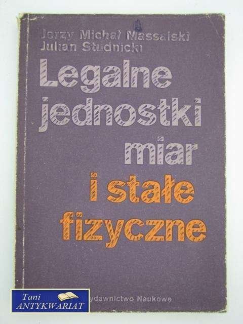 LEGALNE JEDNOSTKI MIAR I STAŁE FIZYCZNE