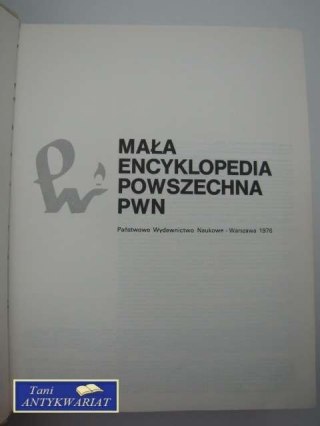 MAŁA ENCYKLOPEDIA POWSZECHNA PWN