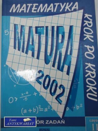 MATEMATYKA MATURA 2002 CZĘŚĆ II