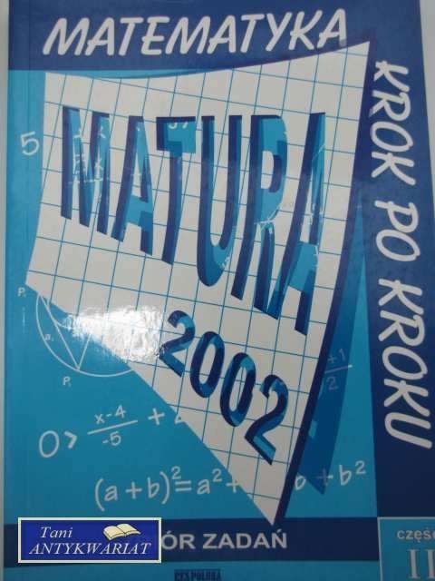 MATEMATYKA MATURA 2002 CZĘŚĆ II