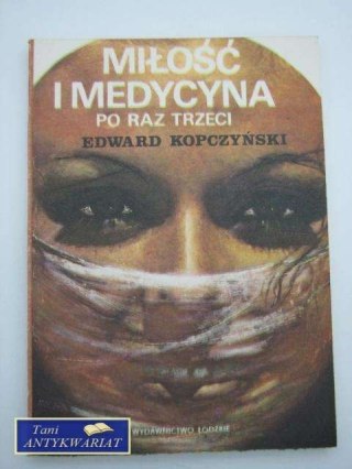 MIŁOŚĆ I MEDYCYNA po raz trzeci