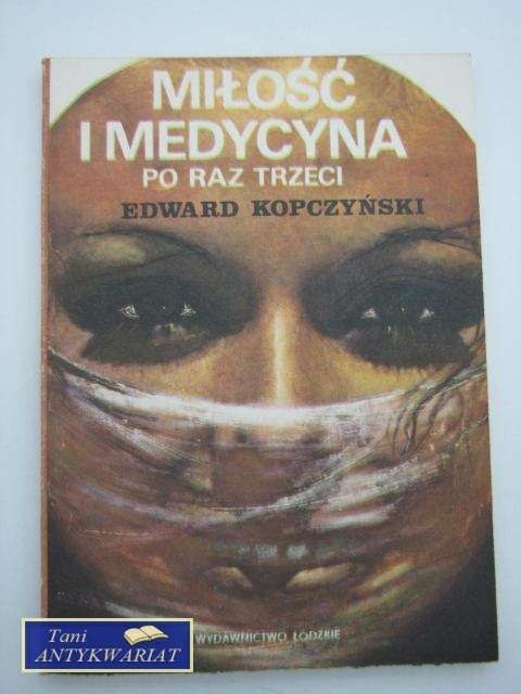 MIŁOŚĆ I MEDYCYNA po raz trzeci