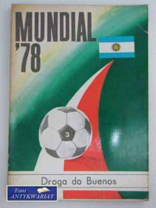 MUNDIAL '78 droga do Buenos