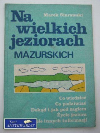 NA WIELKICH JEZIORACH MAZURSKICH