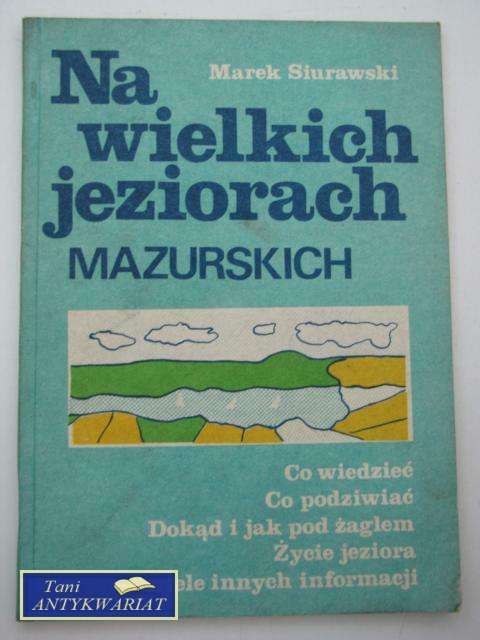 NA WIELKICH JEZIORACH MAZURSKICH