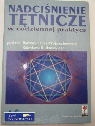 NADCIŚNIENIE TĘTNICZE W CODZIENNEJ PRAKTYCE
