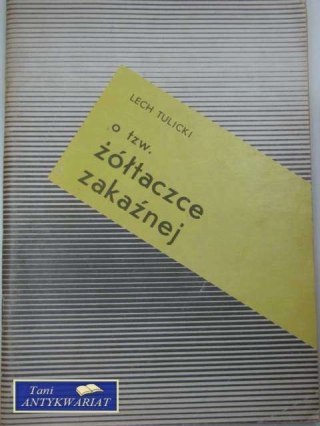 O TZW. ŻÓŁTACZCE ZAKAŹNEJ