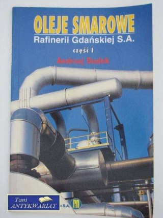OLEJE SMAROWE RAFINERII GDAŃSKIEJ CZĘŚĆ 1