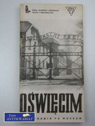 OŚWIĘCIM przewodnik po muzeum