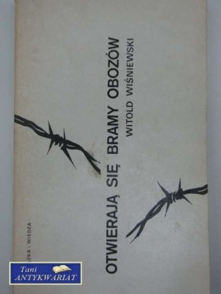 OTWIERAJĄ SIĘ BRAMY OBOZÓW