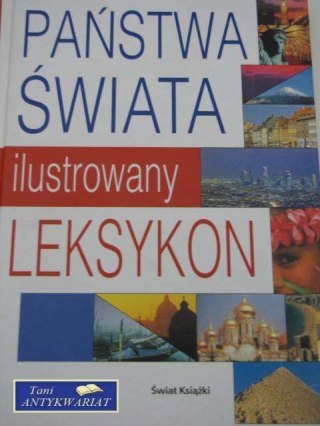 PAŃSTWA ŚWIATA ILUSTROWANY LEKSYKON