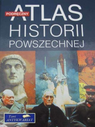PODRĘCZNY ATLAS HISTORII POWSZECHNEJ