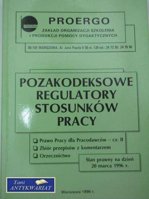 POZAKODEKSOWE REGULATORY STOSUNKÓW PRACY