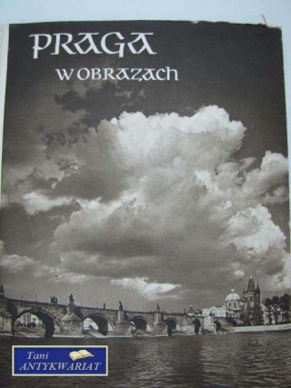 PRAGA W OBRAZACH