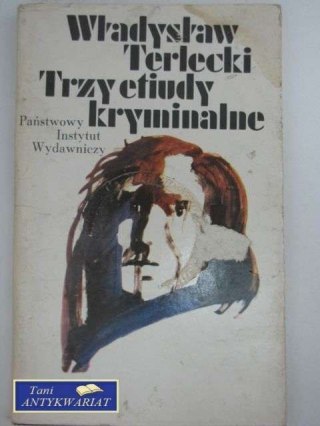 TRZY ETIUDY KRYMINALNE