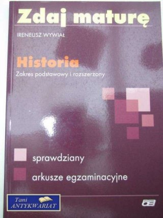 ZDAJ MATURĘ HISTORIA