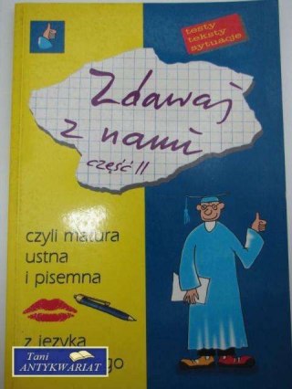 ZDAJ Z NAMI CZĘŚĆ II