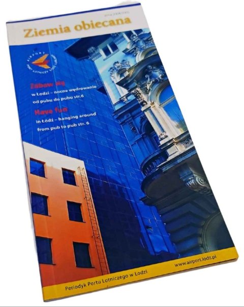 ZIEMIA OBIECANA ŁÓDŹ 2004/2005 ZIEMIA OBIECANA ŁÓDŹ 2004/2005