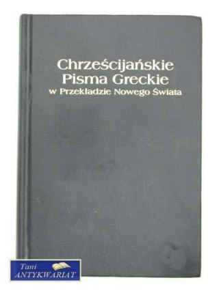 CHRZEŚCIJAŃSKIE PISMA GRECKI