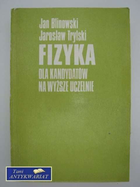 FIZYKA DLA KANDYDATÓW NA WYŻSZE UCZELNIE