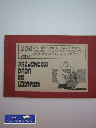 HUMOR MEDYCZNY PRZYCHODZI BABA DO LEKARZA