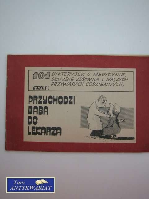 HUMOR MEDYCZNY PRZYCHODZI BABA DO LEKARZA