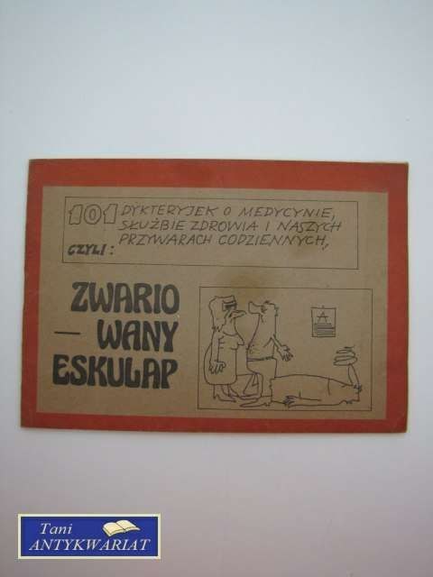 HUMOR MEDYCZNY ZWARIOWANY ESKULAP