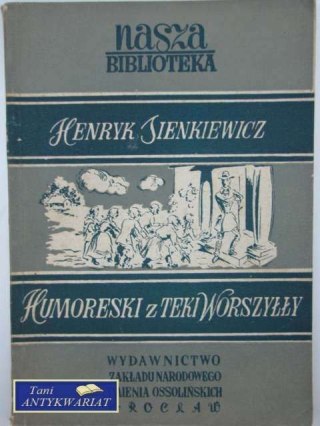 HUMORESKI Z TEKI WORSZYŁŁY
