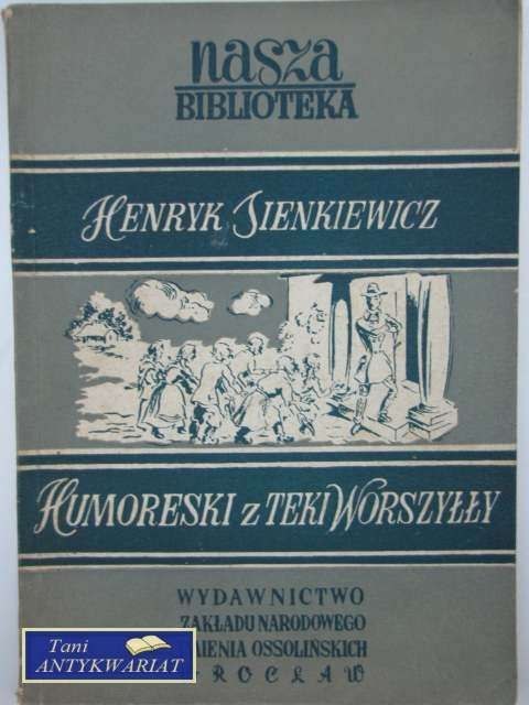 HUMORESKI Z TEKI WORSZYŁŁY