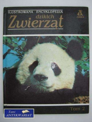 ILUSTROWANA ENCYKLOPEDIA DZIKICH ZWIERZĄT T.2