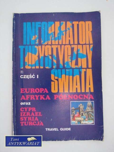 INFORMATOR TURYSTYCZNY ŚWIATA CZ. 1