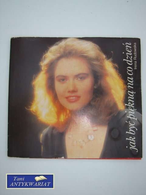 JAK BYĆ PIĘKNĄ NA CO DZIEŃ