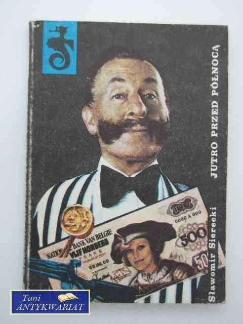 JUTRO PRZED PÓŁNOCĄ