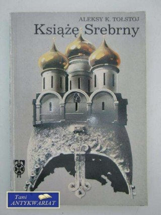 KSIĄŻĘ SREBRNY