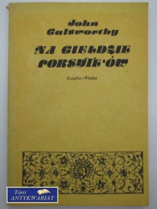 NA GIEŁDZIE FORSYTE'ÓW