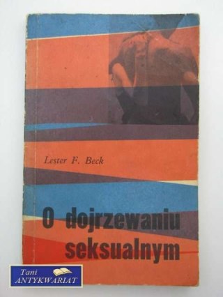 O DOJRZEWANIU SEKSUALNYM