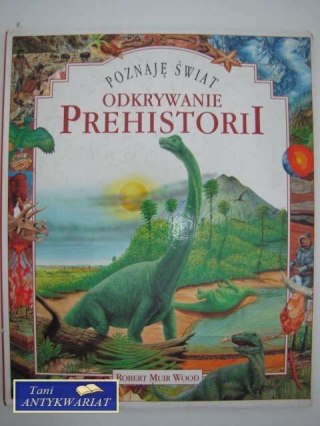 ODKRYWANIE PREHISTORII